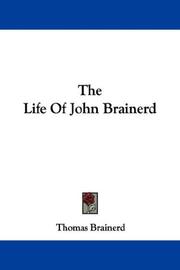 Cover of: The Life Of John Brainerd by Brainerd, Thomas