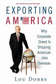 Exporting America by Lou Dobbs