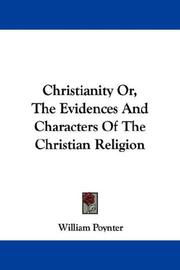 Cover of: Christianity Or, The Evidences And Characters Of The Christian Religion