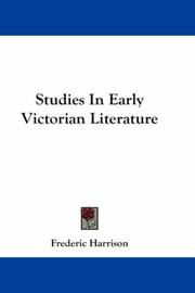 Cover of: Studies In Early Victorian Literature by Frederic Harrison, Frederic Harrison
