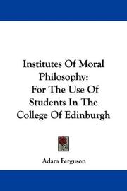 Cover of: Institutes Of Moral Philosophy by Adam Ferguson