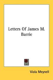 Cover of: Letters Of James M. Barrie by Viola Meynell