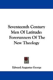 Cover of: Seventeenth Century Men Of Latitude | Edward Augustus George