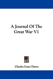 Cover of: A Journal Of The Great War V1 by Charles Gates Dawes