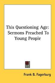 Cover of: This Questioning Age: Sermons Preached To Young People