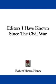 Editors I have known since the civil war by Robert Hiram Henry