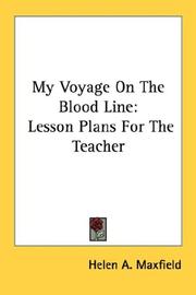 My Voyage On The Blood Line by Helen A. Maxfield