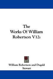 Cover of: The Works Of William Robertson V12