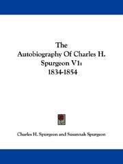 Cover of: The Autobiography Of Charles H. Spurgeon V1: 1834-1854