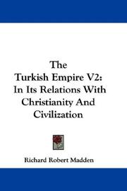 Cover of: The Turkish Empire V2: In Its Relations With Christianity And Civilization
