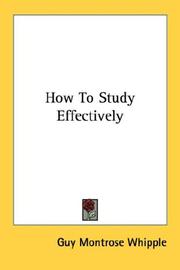 Cover of: How To Study Effectively by Guy Montrose Whipple