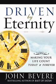 Cover of: Driven by eternity: making life count today and forever