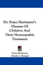 Cover of: Dr. Franz Hartmann's Diseases Of Children And Their Homeopathic Treatment