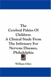 Cover of: The Cerebral Palsies Of Children by Sir William Osler