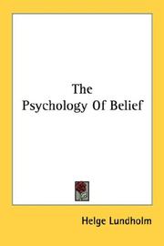 Cover of: The Psychology Of Belief by Helge Lundholm