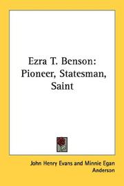 Cover of: Ezra T. Benson by John Henry Evans, Minnie Egan Anderson