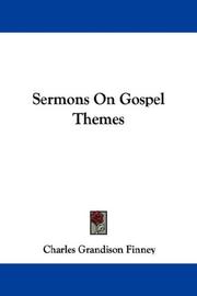 Cover of: Sermons On Gospel Themes by Charles Grandison Finney