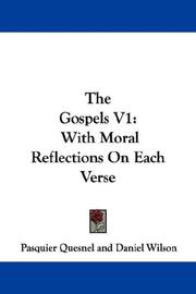 Cover of: The Gospels V1: With Moral Reflections On Each Verse