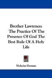 Cover of: Brother Lawrence: The Practice Of The Presence Of God The Best Rule Of A Holy Life