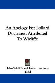 Cover of: An Apology For Lollard Doctrines, Attributed To Wicliffe by John Wycliffe