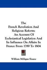 Cover of: The French Revolution And Religious Reform by William Milligan Sloane