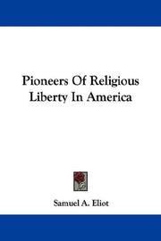 Cover of: Pioneers Of Religious Liberty In America