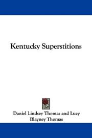 Cover of: Kentucky Superstitions by Daniel Lindsey Thomas, Lucy Blayney Thomas