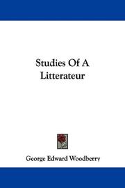 Cover of: Studies Of A Litterateur by George Edward Woodberry