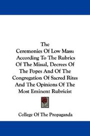 Cover of: The Ceremonies Of Low Mass | College Of The Propaganda
