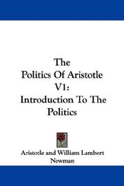 Cover of: The Politics Of Aristotle V1 by Aristotle, William Lambert Newman