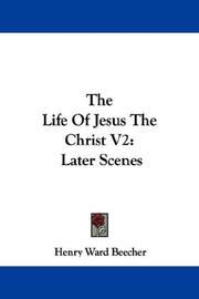 Cover of: The Life Of Jesus The Christ V2 by Henry Ward Beecher