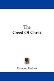 Cover of: The Creed Of Christ by Edmond Holmes