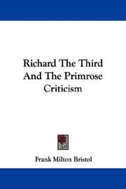 Cover of: Richard The Third And The Primrose Criticism