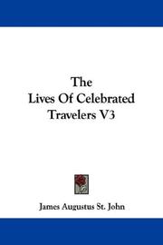 Cover of: The Lives Of Celebrated Travelers V3