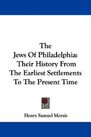 Cover of: The Jews Of Philadelphia | Henry Samuel Morais