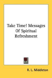 Cover of: Take Time! Messages Of Spiritual Refreshment