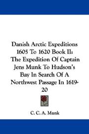 Cover of: Danish Arctic Expeditions 1605 To 1620 Book II | C. C. A. Munk