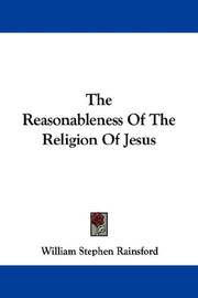 Cover of: The Reasonableness Of The Religion Of Jesus