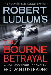 Cover of: Robert Ludlum's The Bourne Betrayal by Eric Van Lustbader