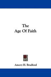 Cover of: The Age Of Faith by Amory H. Bradford