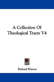 Cover of: A Collection Of Theological Tracts V4