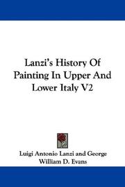 Cover of: Lanzi's History Of Painting In Upper And Lower Italy V2