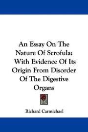 Cover of: An Essay On The Nature Of Scrofula by Richard Carmichael