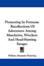 Pioneering in Formosa by William Alexander Pickering