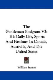 Cover of: The Gentleman Emigrant V2 | William Stamer