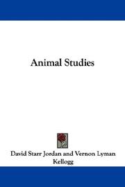 Cover of: Animal Studies by David Starr Jordan, Vernon L. Kellogg, Harold Heath