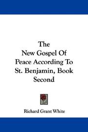 Cover of: The New Gospel Of Peace According To St. Benjamin, Book Second