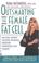 Cover of: Outsmarting the Female Fat Cell