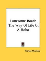 Cover of: Lonesome Road: The Way Of Life Of A Hobo