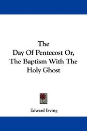 Cover of: The Day Of Pentecost Or, The Baptism With The Holy Ghost
